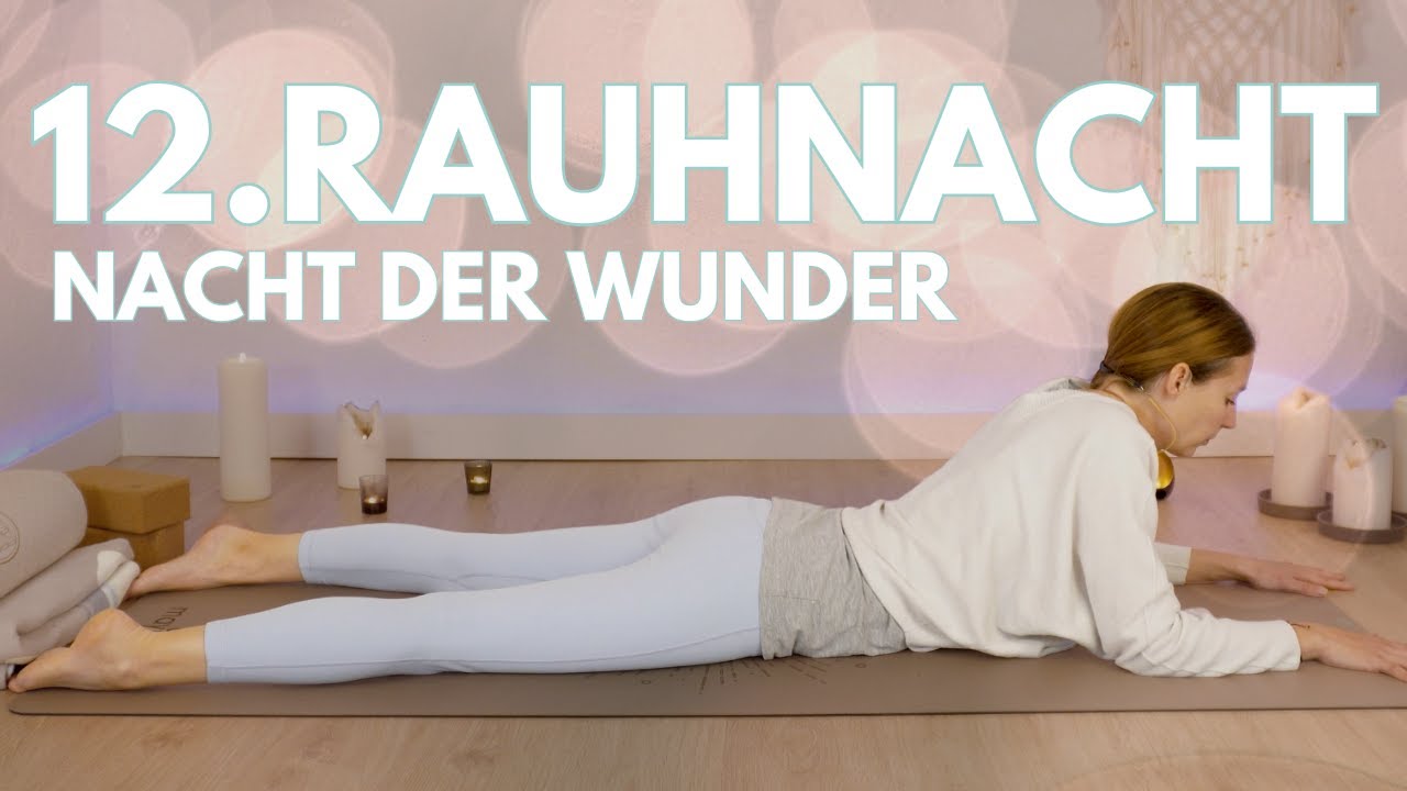 12. Rauhnacht - Nacht der Wunder | Yoga Reise durch die 12 Rauhnächte | 15 Min