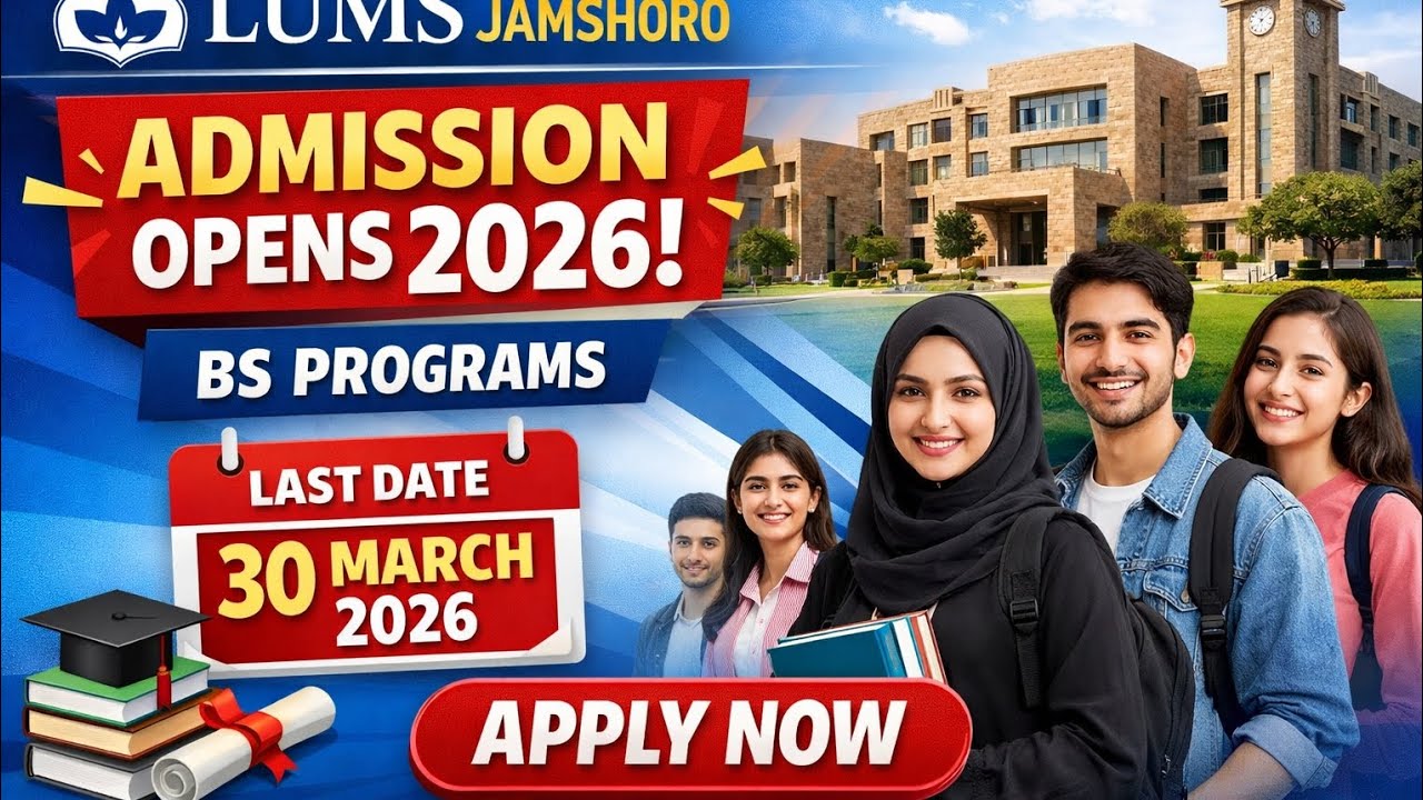 LUMS Jamshoro|| Admission Opens 2026|| Apply Now 