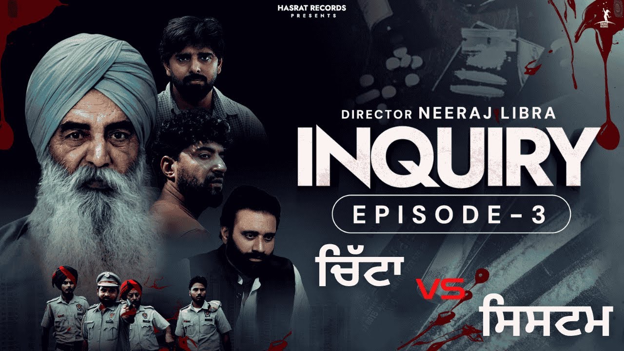 INQUIRY | Punjabi Webseries | Ep 03 | Latest Punjabi Movie Series | Hasrat Records 2025