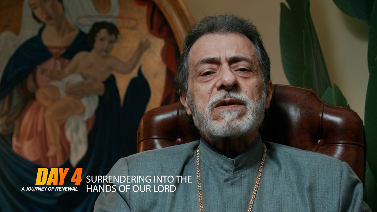 A Journey of Renewal | Day 4 | Surrendering into the hands of our Lord