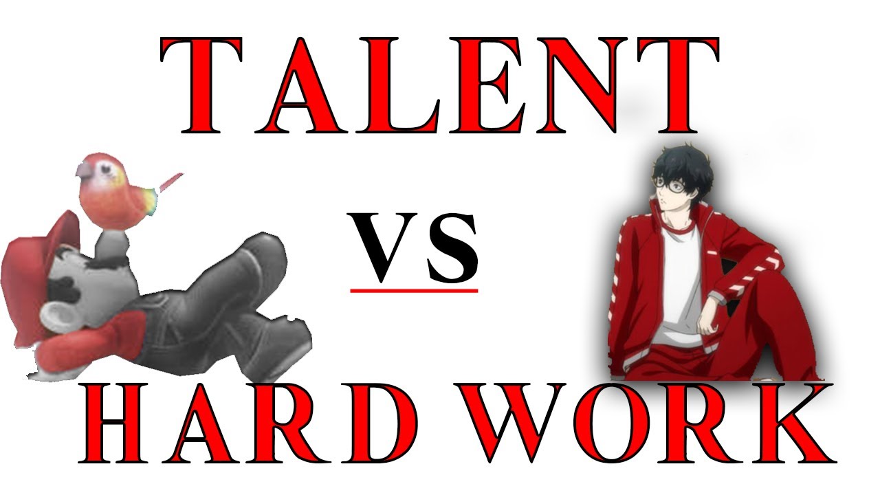 Talent VS Hard Work in competitive gaming
