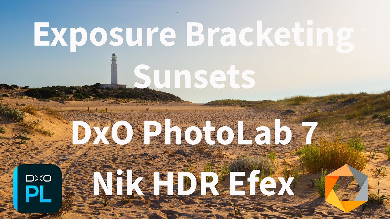 Exposure Bracketing Sunset with DxO PhotoLab and Nik HDR Efex