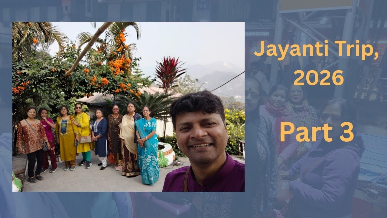 Jayanti Trip Part 3। Memories। 