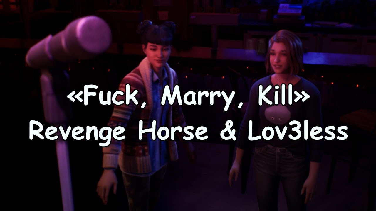 Life is Strange: Double Exposure - Fuck, Marry, Kill (lyrics, sub espa&ntilde;ol)