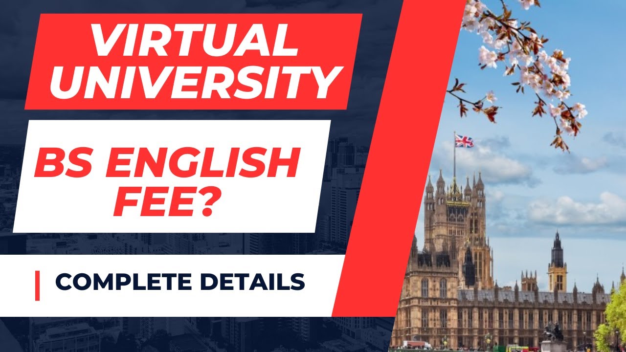 Virtual University BS English Applied Linguistic Complete Fee Details[Current Fee]