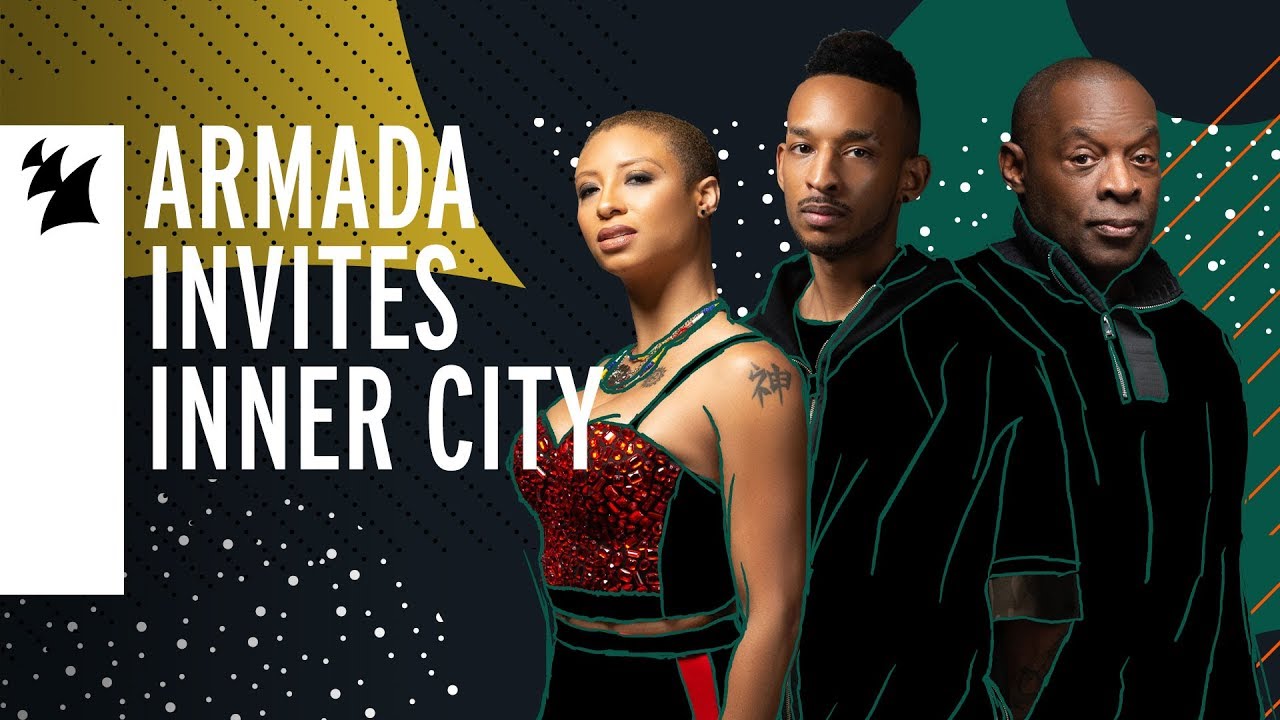 Armada Invites &ndash; Inner City