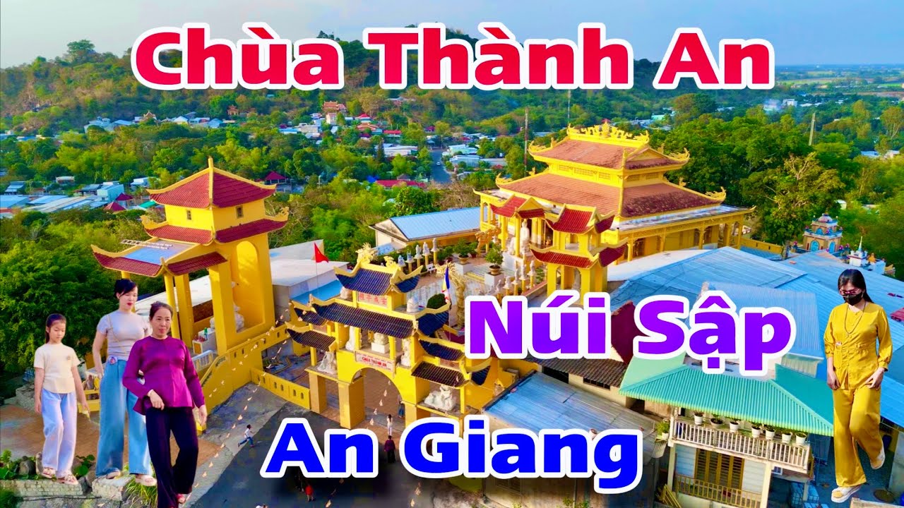 Núi Sập Thoại Sơn An Giang Với Độ Sâu Kinh Hoàng Với Chùa Thành An Sát Mép Núi | Khương Nhựt Minh