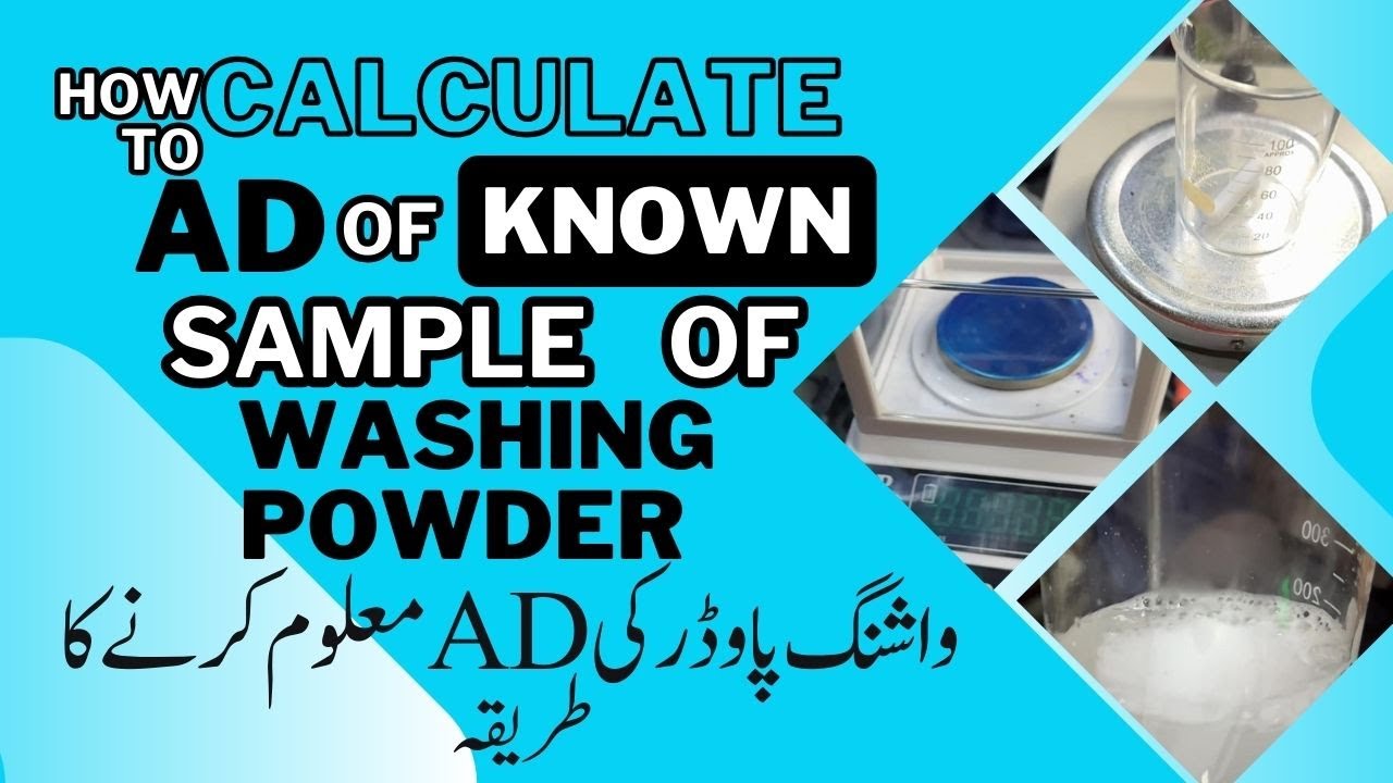 How to calculate AD of known sample of washing powder, any Detergent or surf