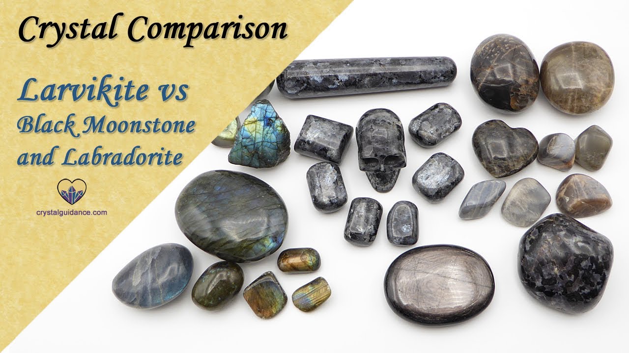Crystal Comparison: Larvikite VS Labradorite VS Black Moonstone