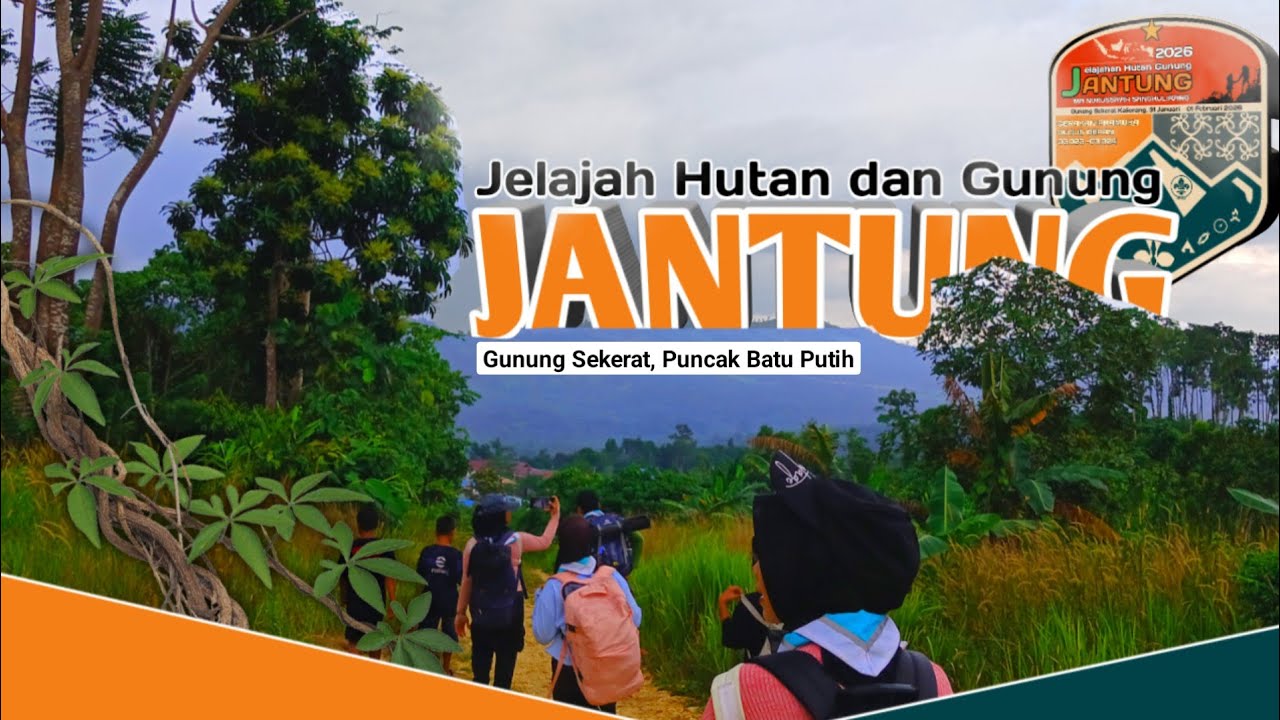 Gunung Sekerat | Jelajah Hutan dan Gunung (JANTUNG)