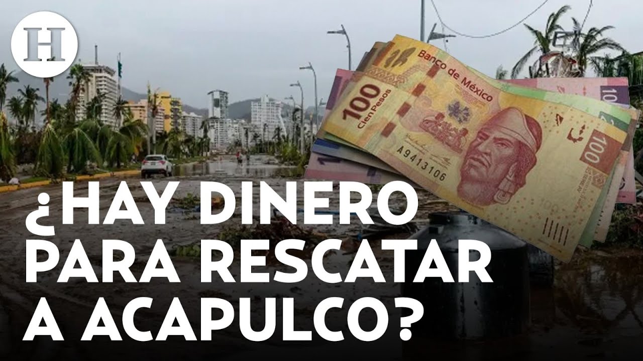 &iquest;Acapulco recibir&aacute; recursos del Fondo de Desastres Naturales? Experto explica que pas&oacute; con el dinero