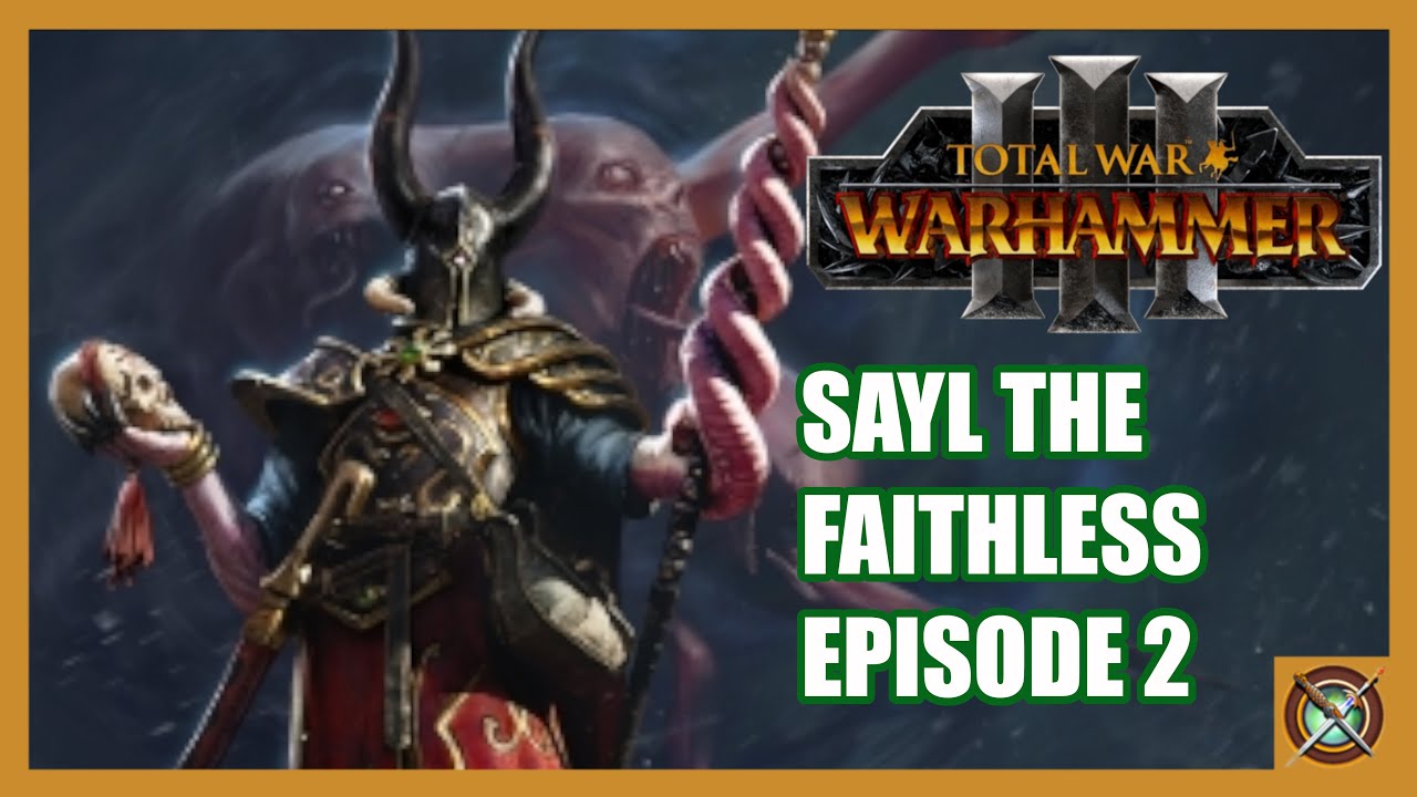 INSANE Wins Sayl The Faithless Total War Warhammer 3 Episode 2