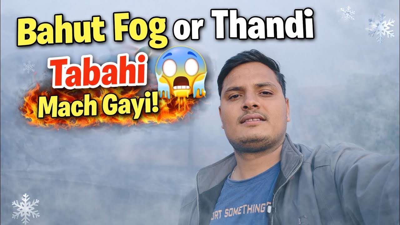 Aaj Bahut Zyada Fog Aur Thandi 😲 | Daily Vlog  | Winter Morning Routine