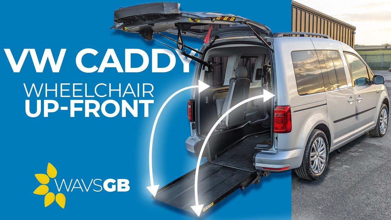 Volkswagen Caddy | Upfront Wheelchair | Power Tailgate and Ramp