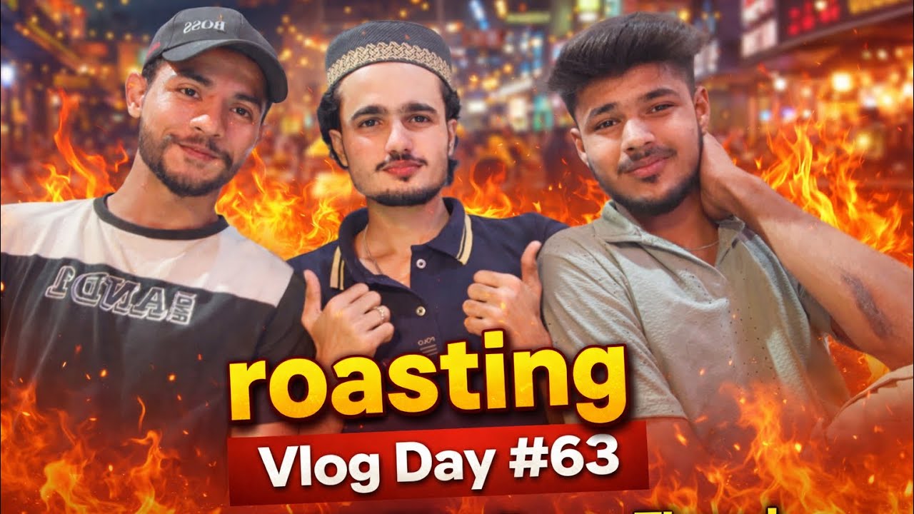 Epic Roasting With Friends 😅😂| Vlog Day #63 🔥