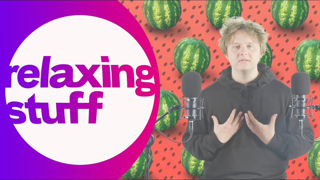 Lewis Capaldi Experiments With ASMR - Relaxing Stuff