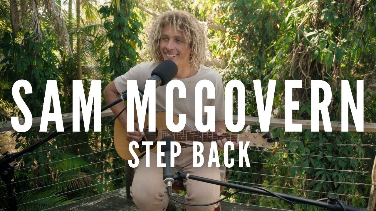 Step Back - Sam McGovern - Live From The Backyard