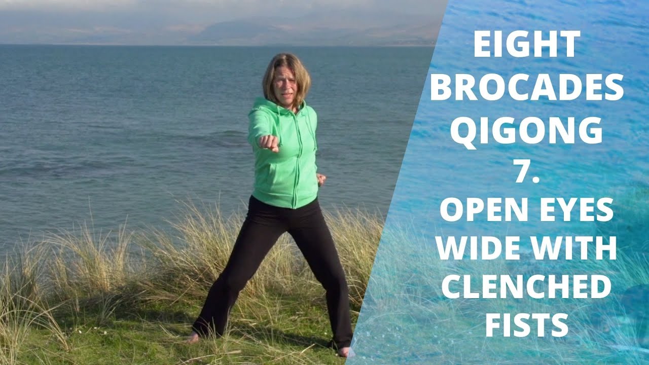 Exercise 7 - Eight Pieces of Brocade | Ba Duan Jin Qigong | Open Eyes Wide With Clenched Fists