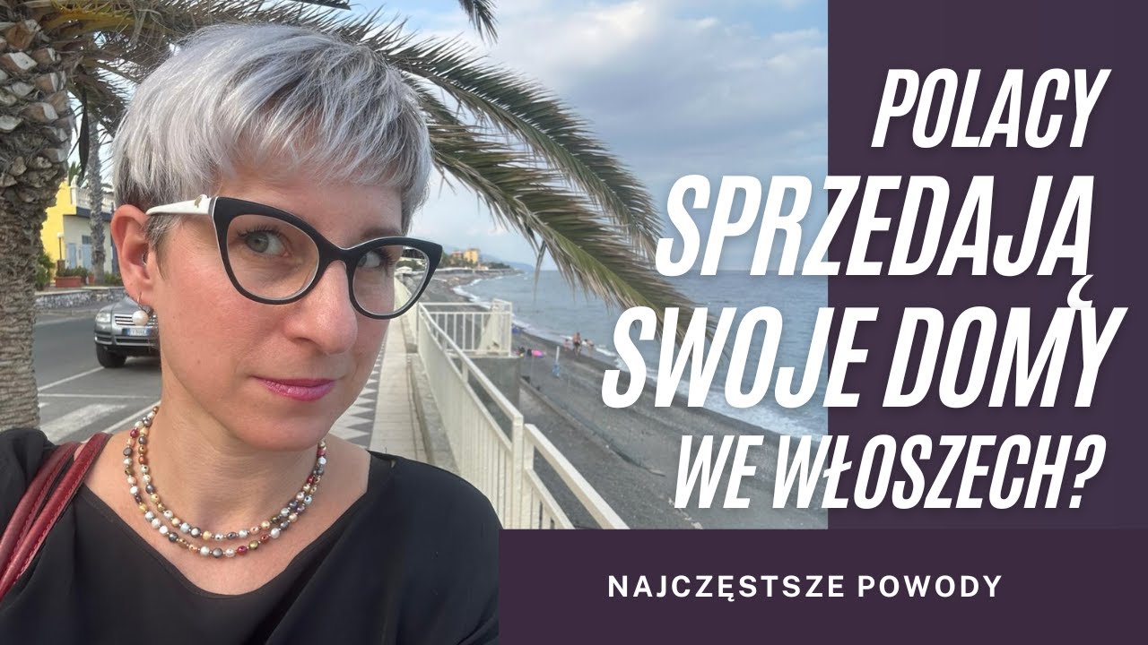 Dlaczego Polacy sprzedają domy we Włoszech? Najczęstsze powody | Paulina Wojciechowska