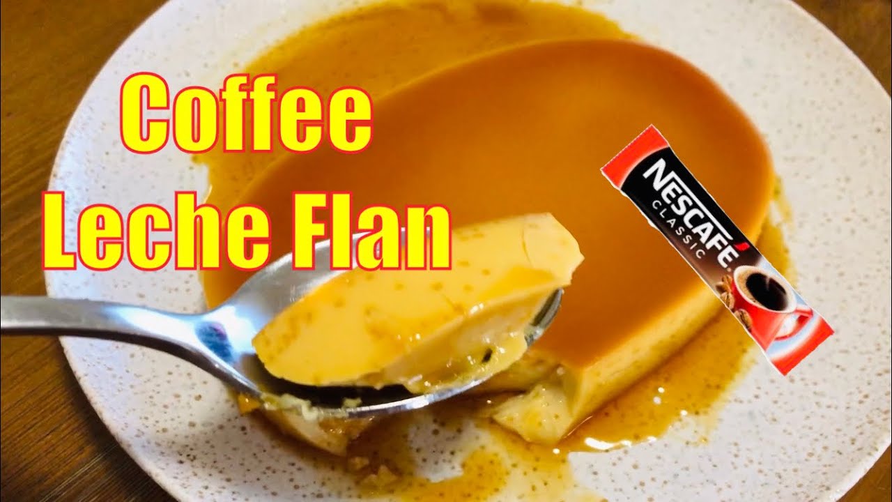 Whole Egg Leche Flan with a Twist l Coffee Leche Flan