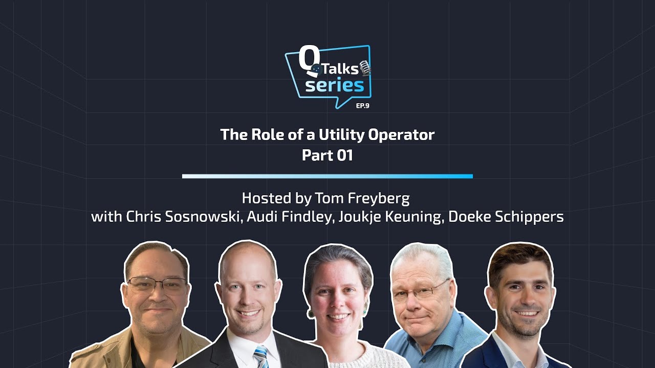 QTalks Episode 9 &mdash; The Role of a Utility Operator (Part 1)
