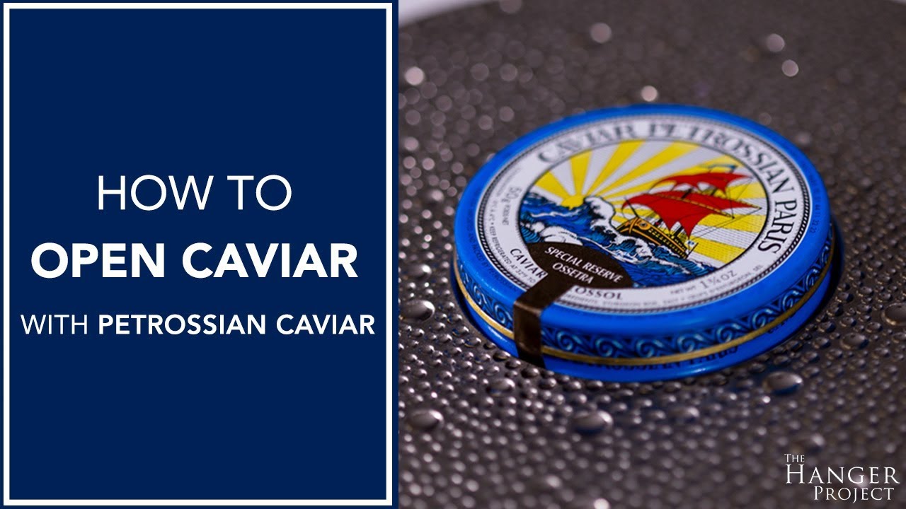 How To Open Caviar | With Petrossian Caviar