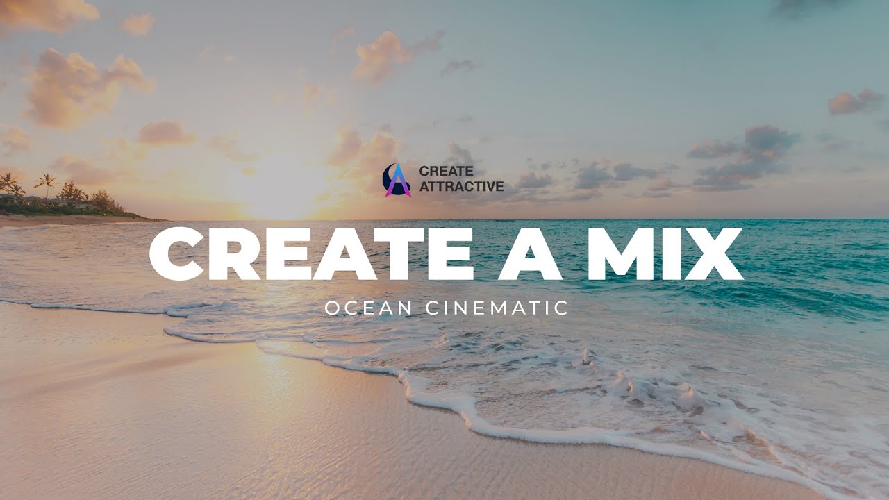 Ocean Cinematic Audio Mixing | Create A Mix