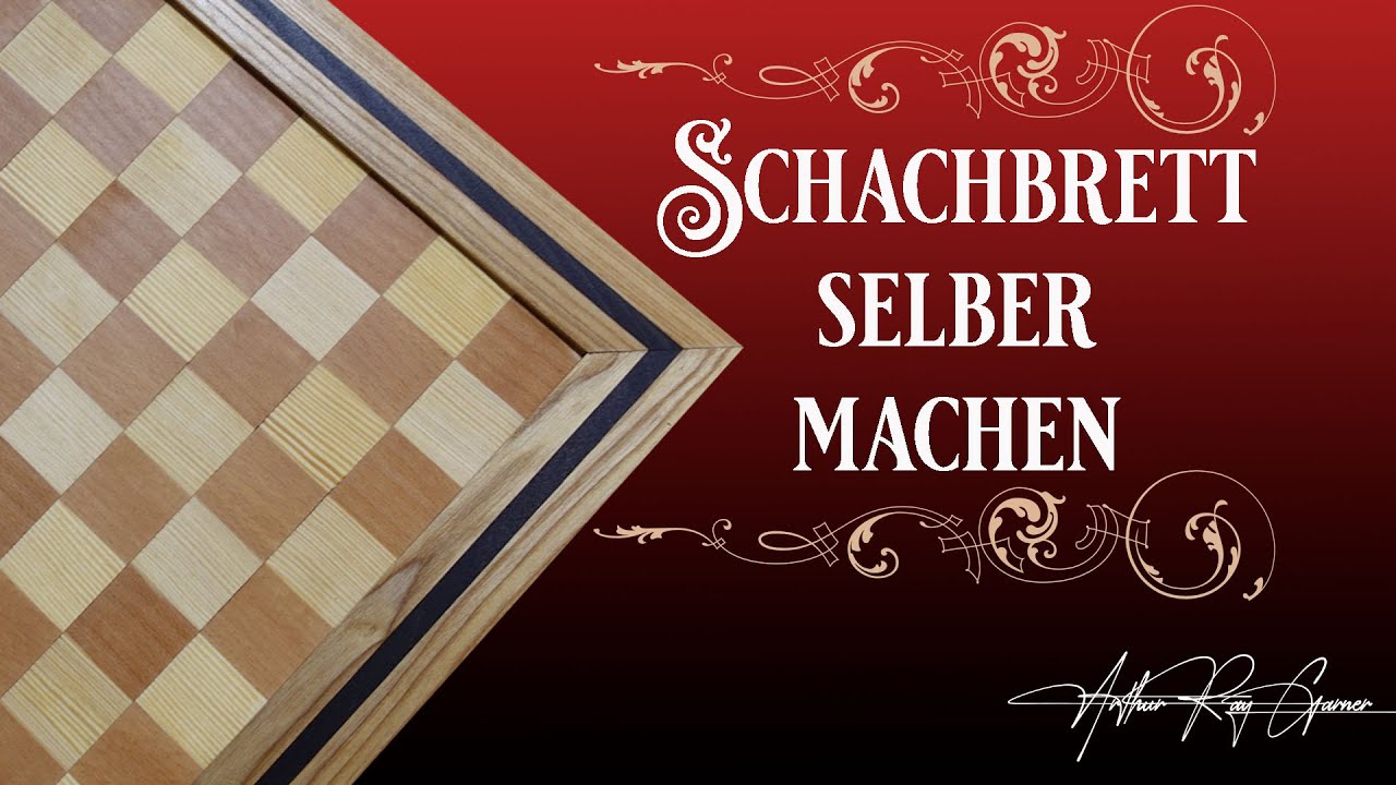 Ein SCHACHBRETT einfach selber machen !