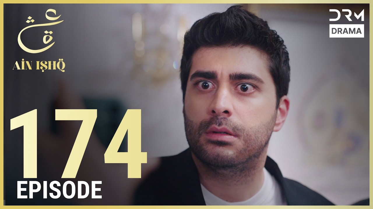 Turkish Drama in Urdu | Ain Ishq | Episode 174 - Part 2 | One Love | UD1O
