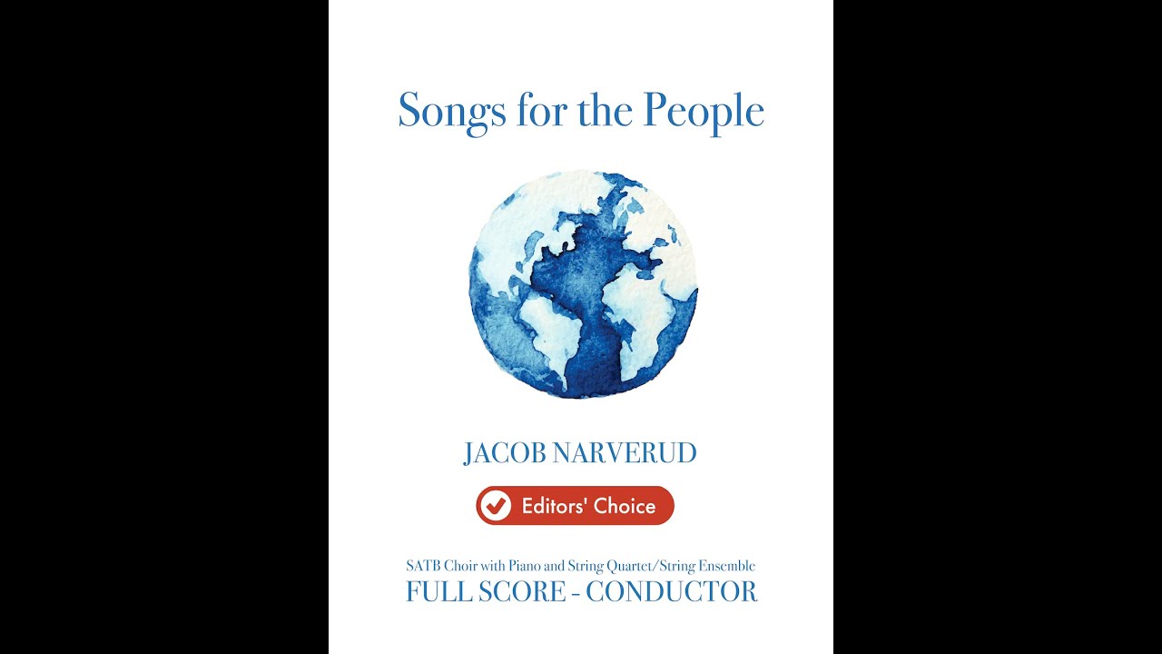 Songs for the People by Jacob Narverud (SATB Choir with Piano & Strings)