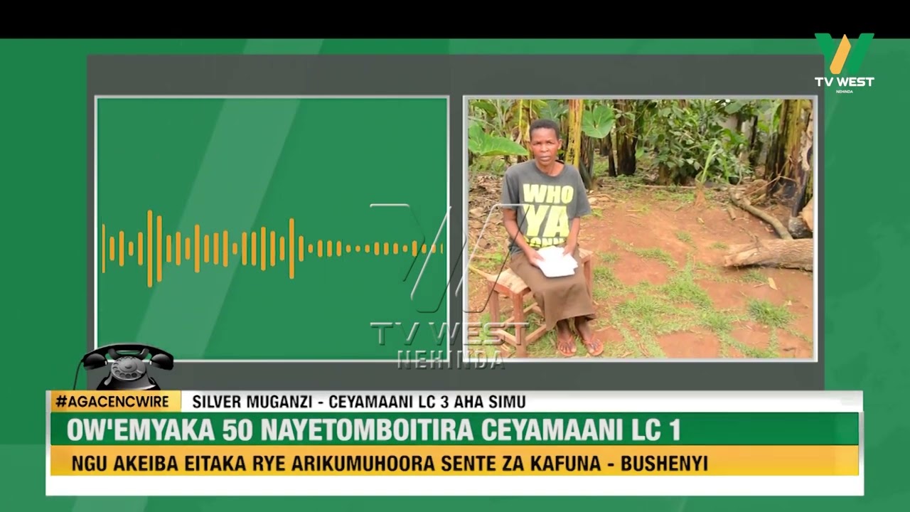 Agacencwire: Ow'emyaka 50 naagira ngu ceyamaani LC 1 akaiba eitaka rye - Bushenyi