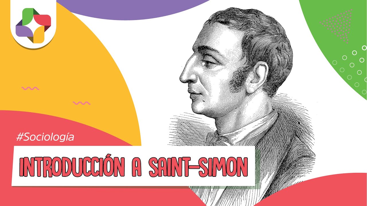 Pensamiento de Saint-Simon | Sociología - Educatina