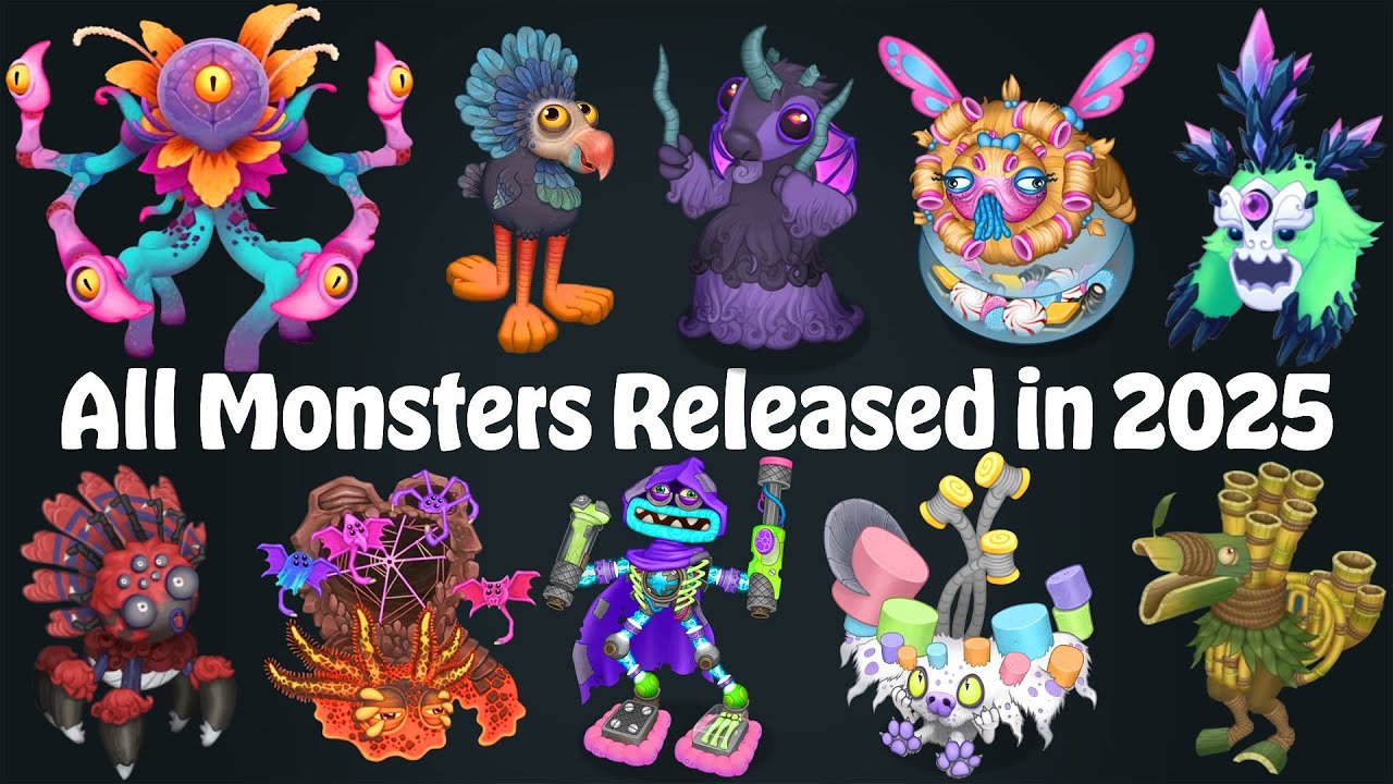 All New Monsters Released in 2025 (All Sounds & Animations) | My Singing Monsters