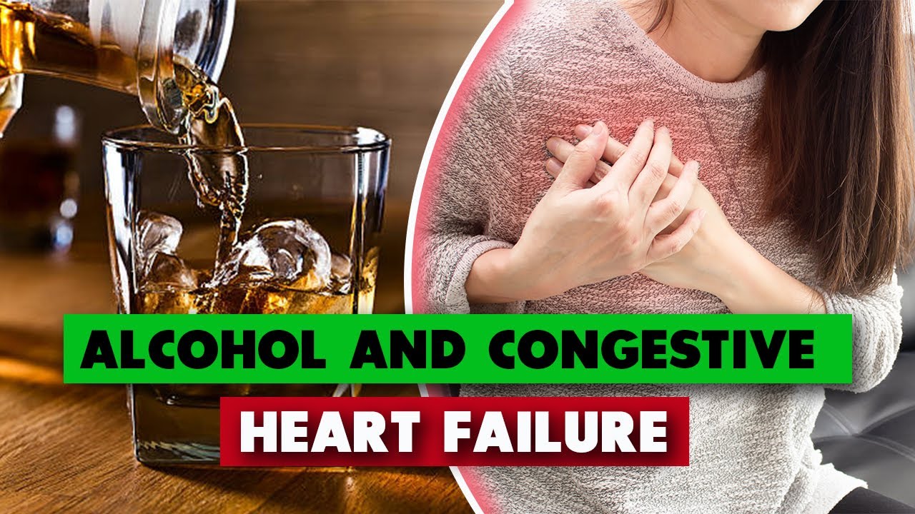 Alcohol and Congestive Heart Failure: What You Need To Know