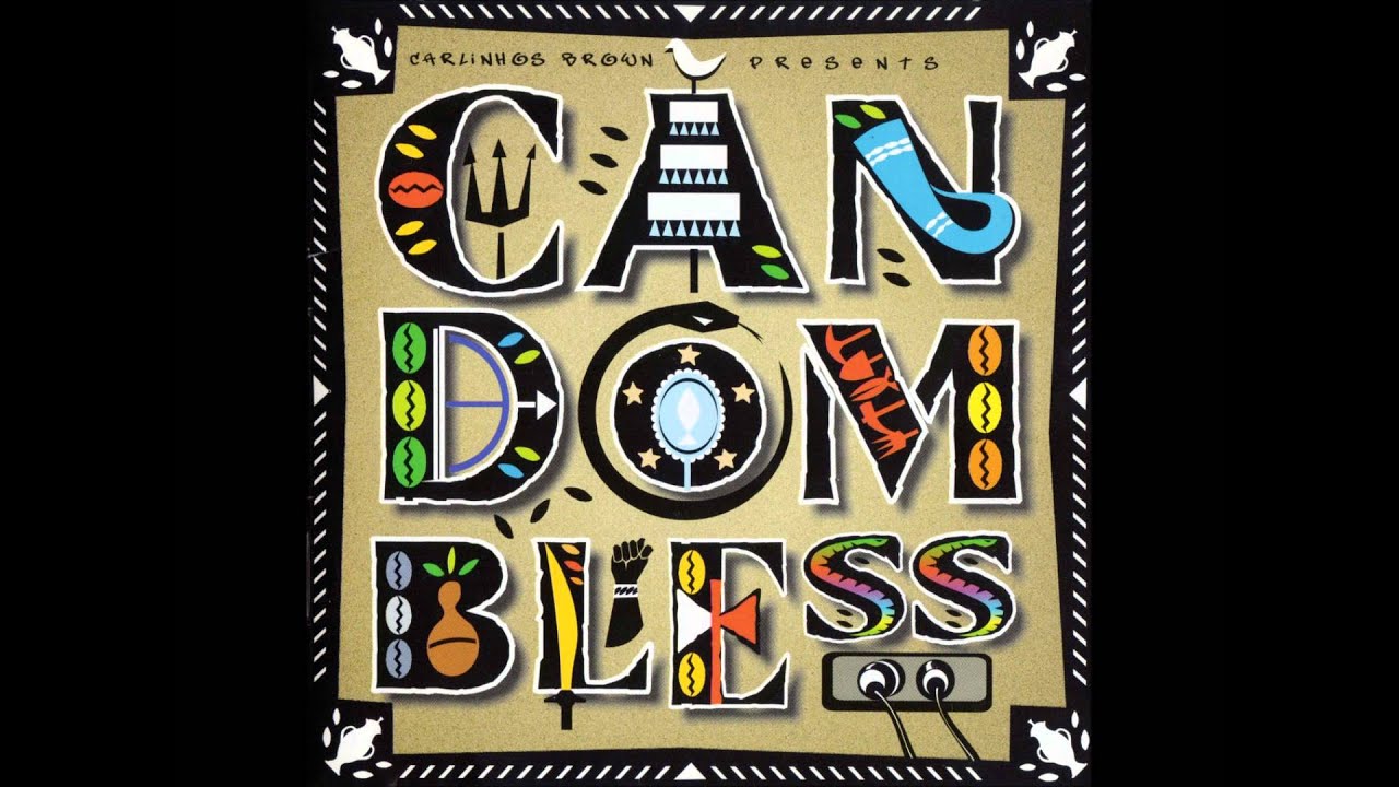 Carlinhos Brown - (2005) Candombless [Full Album]