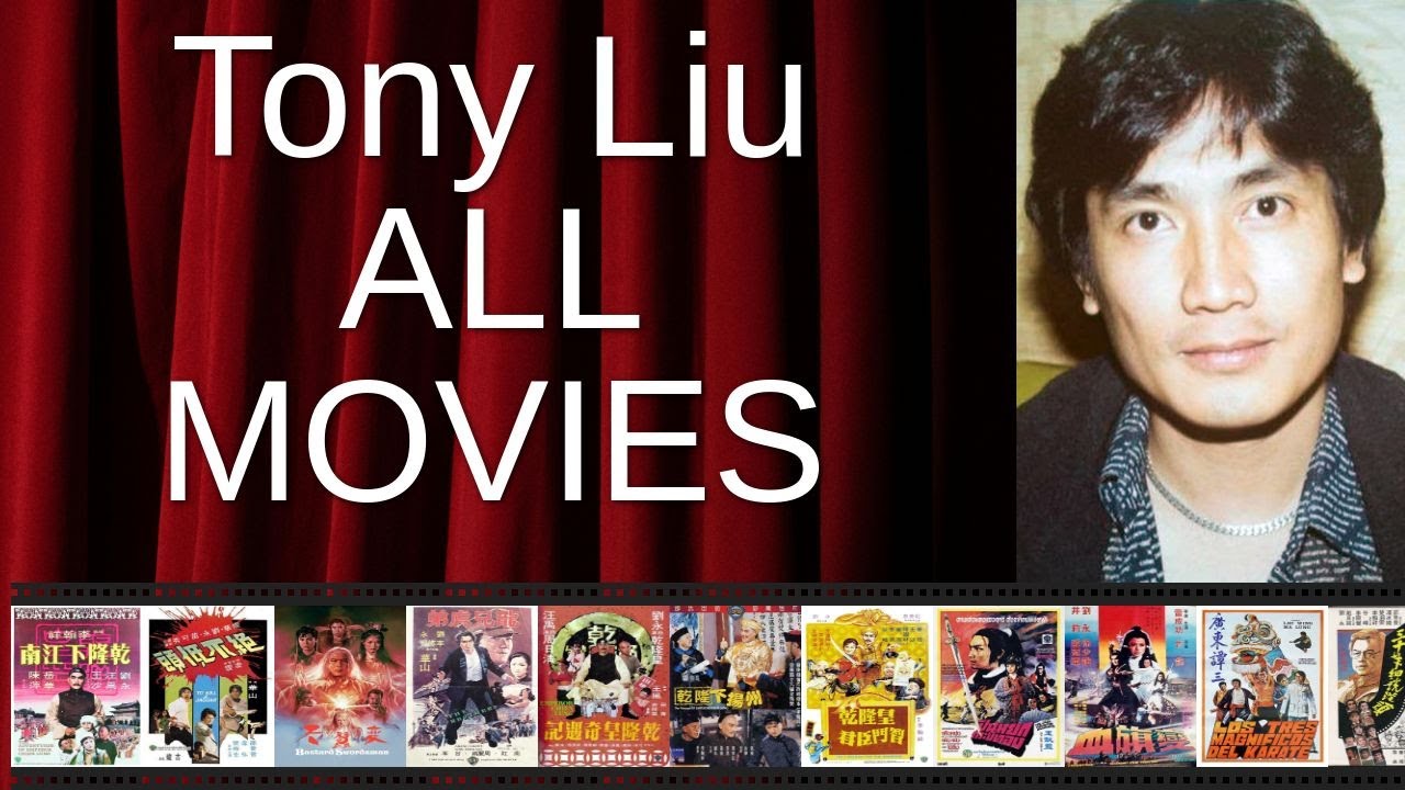 ALL Tony Liu Movies Ranked by Score (Critics + Fans)