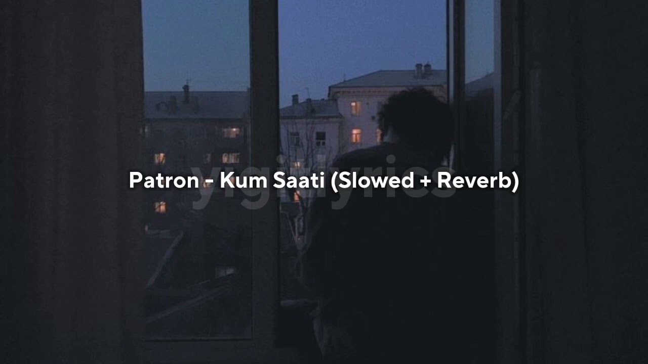 @Patronflexintv - Kum Saati (Slowed + Reverb)
