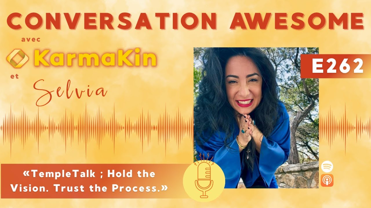 262 - TempleTalk ; Hold the Vision. Trust the Process. (with Selvia)