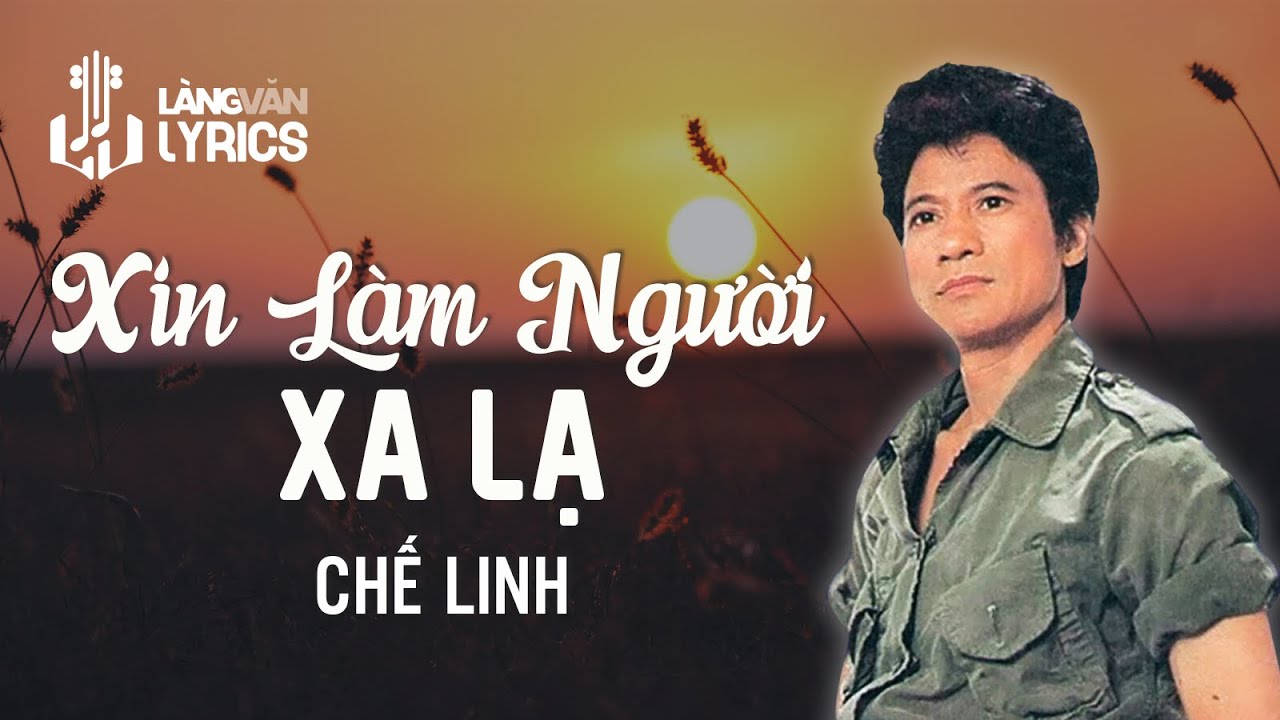 Xin Làm Người Xa Lạ | Chế Linh | Official Làng Văn (Lyrics)