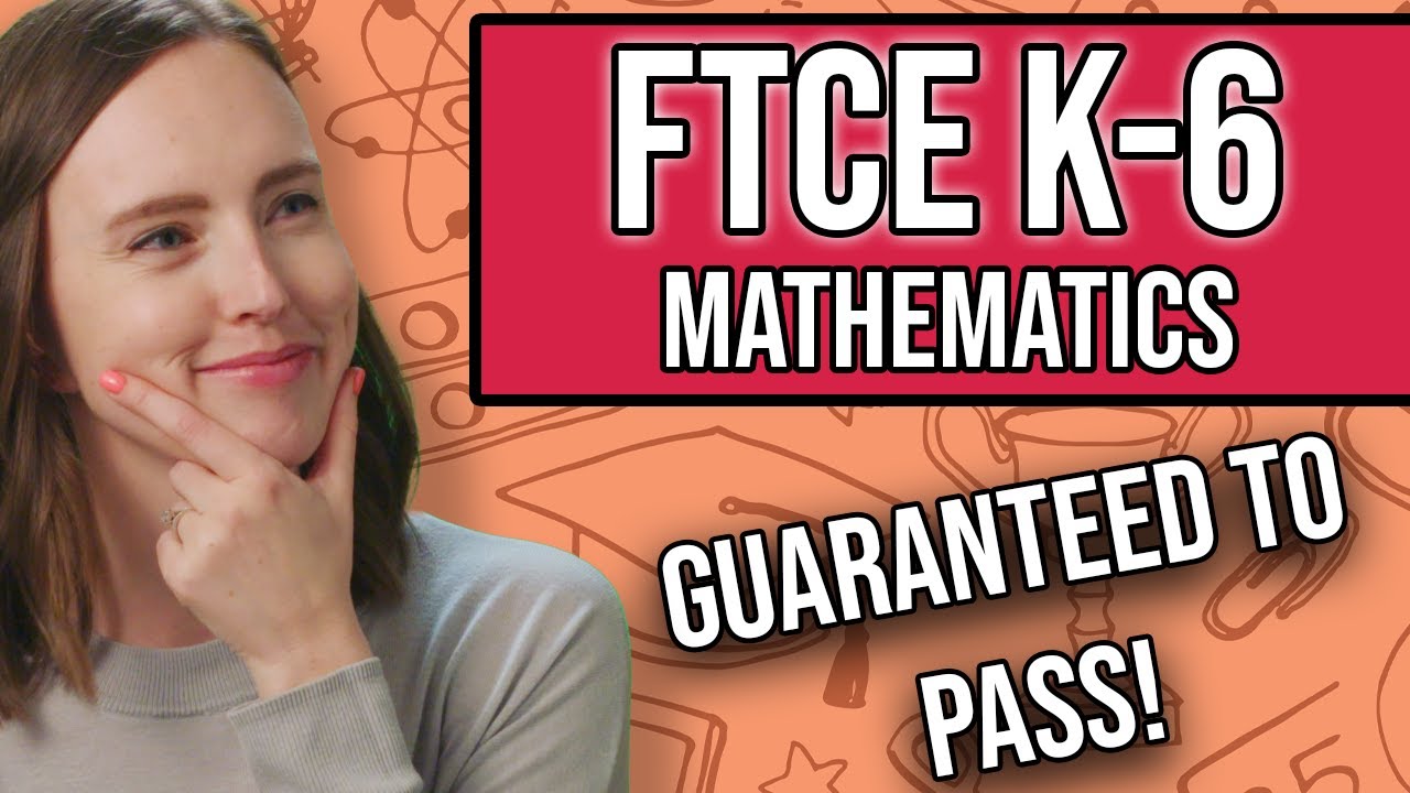 FTCE Elementary Education K-6 Math: Course + Practice Questions
