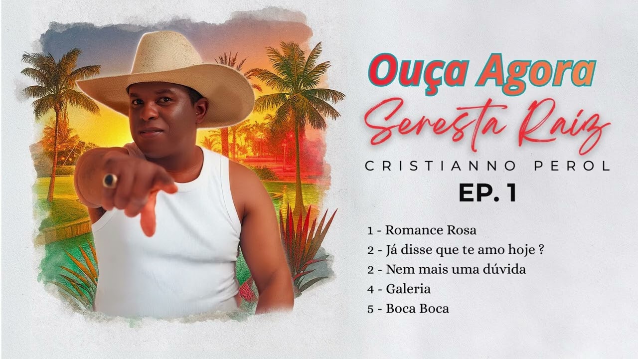 Seresta Raiz - Cristianno Perol - EP1