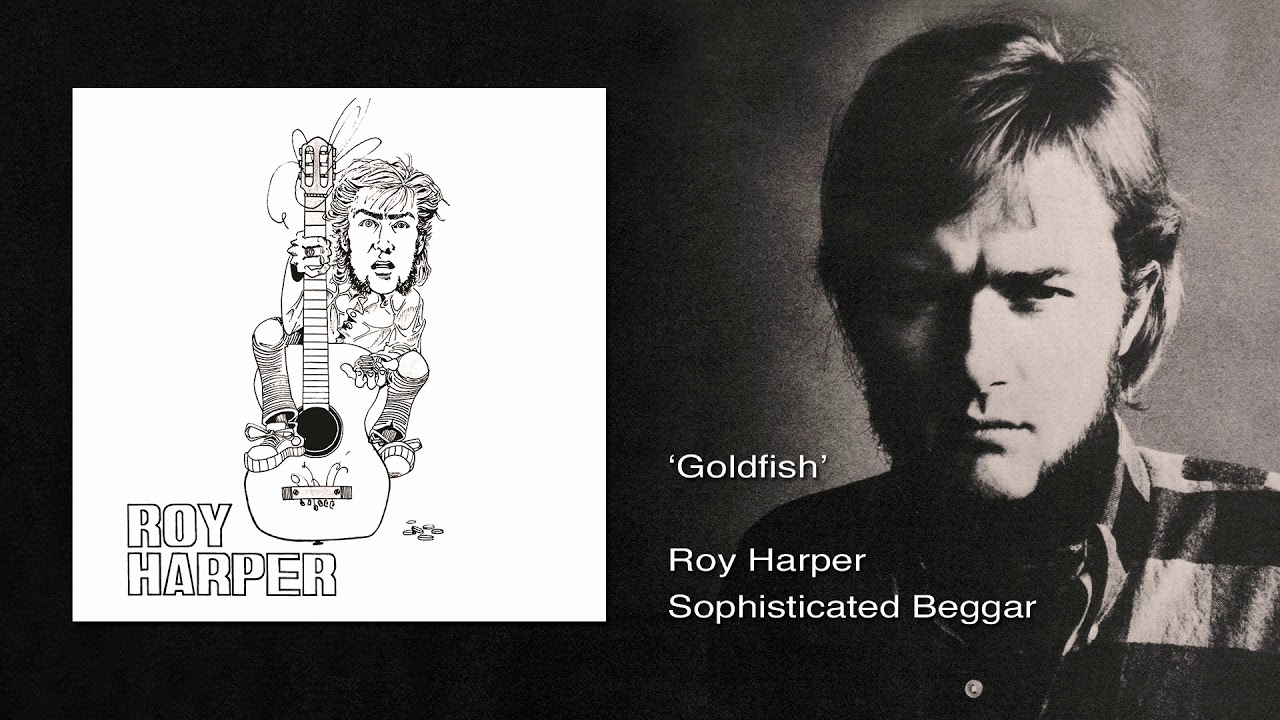 Roy Harper - Goldfish (Remastered)