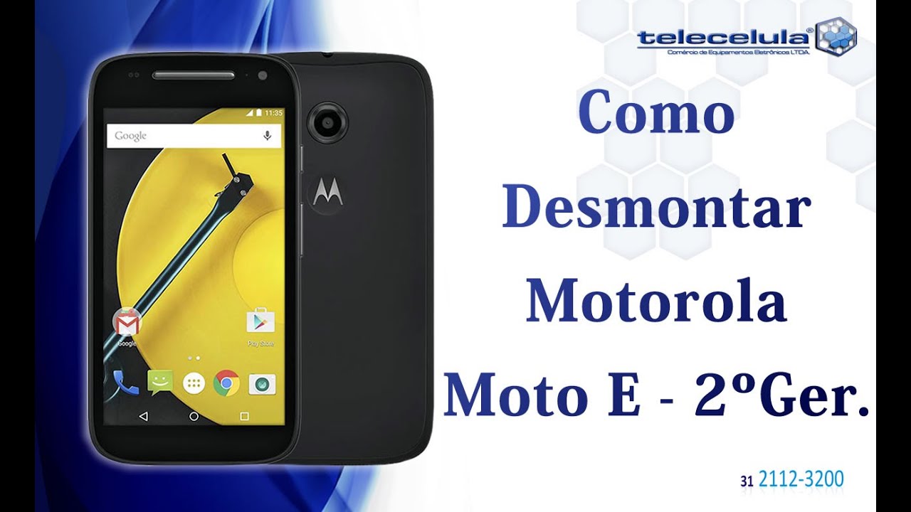 Como Desmontar o Motorola Moto E 2ª Geração - Disassembly Moto E 2nd generation - TELECELULA