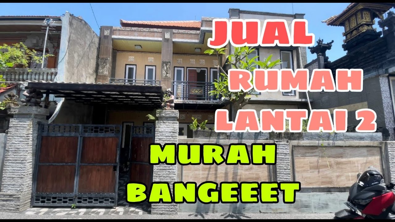 MURAH BANGEEEET DIJUAL RUMAH LANTAI 2 DENPASAR BALI