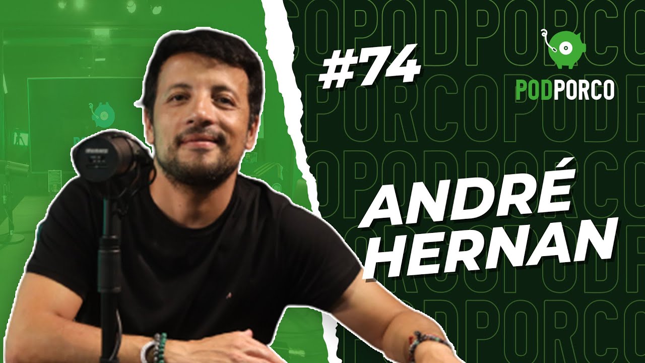 ANDRÉ HERNAN - PODPORCO #74