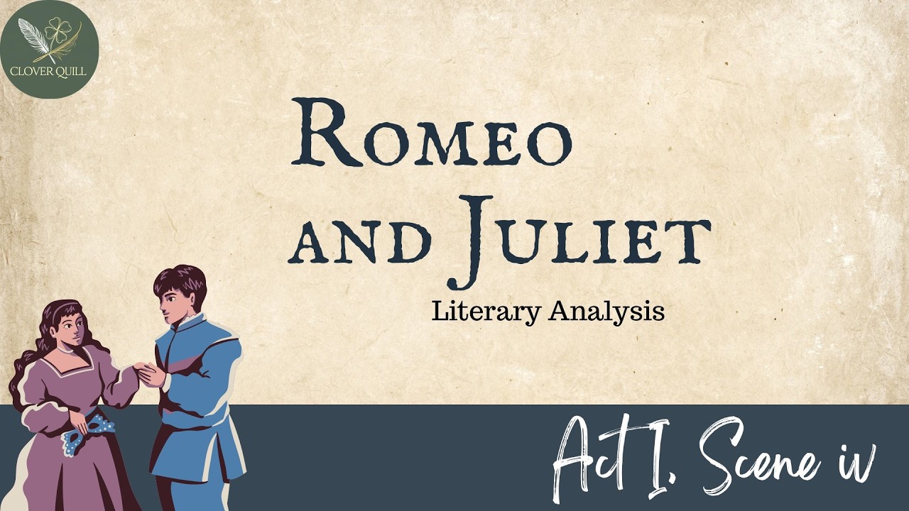 Romeo and Juliet Act I, Scene iv Annotations