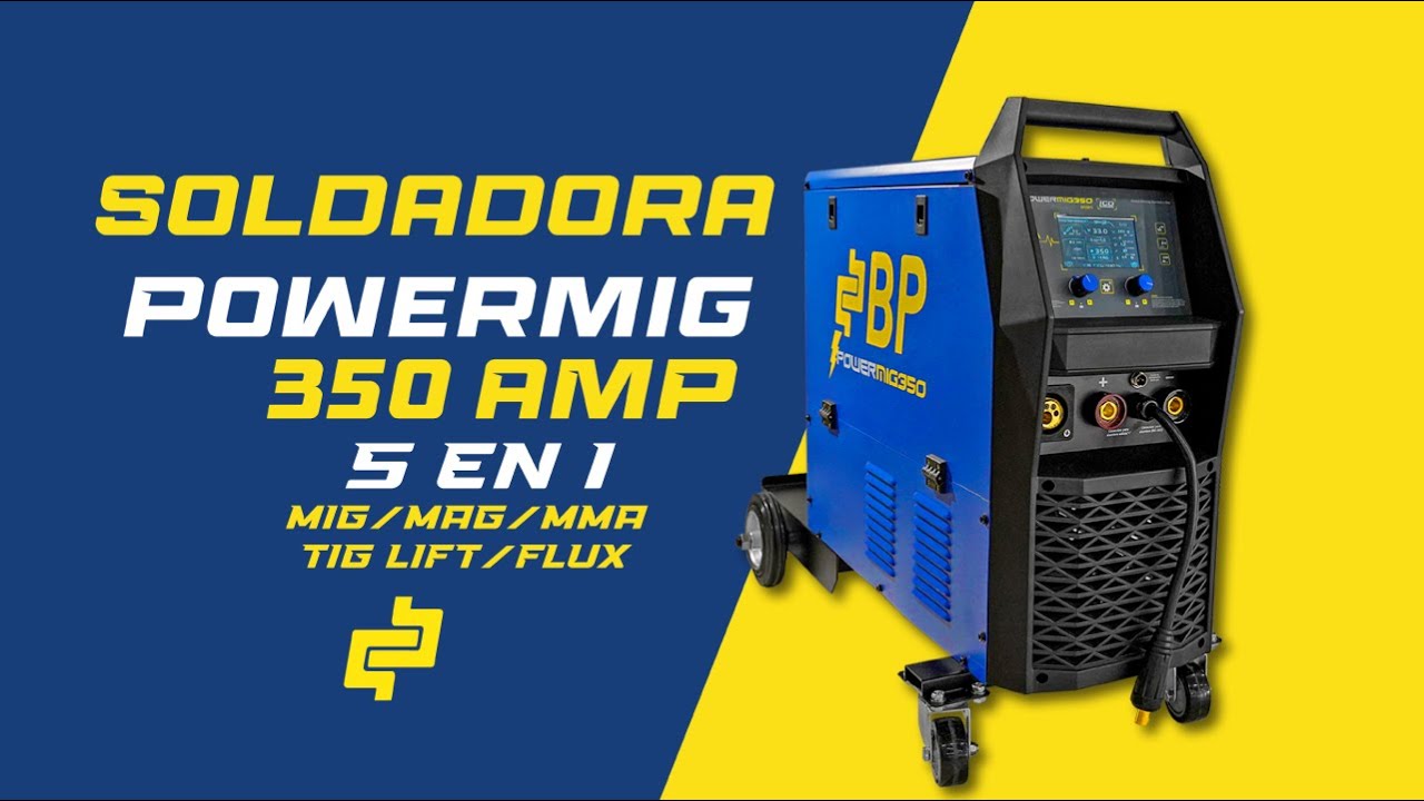 Soldadora BP Powermig 350 AMP (5 en 1) MIG / MAG / MMA / TIG LIFT / FLUX / 220V