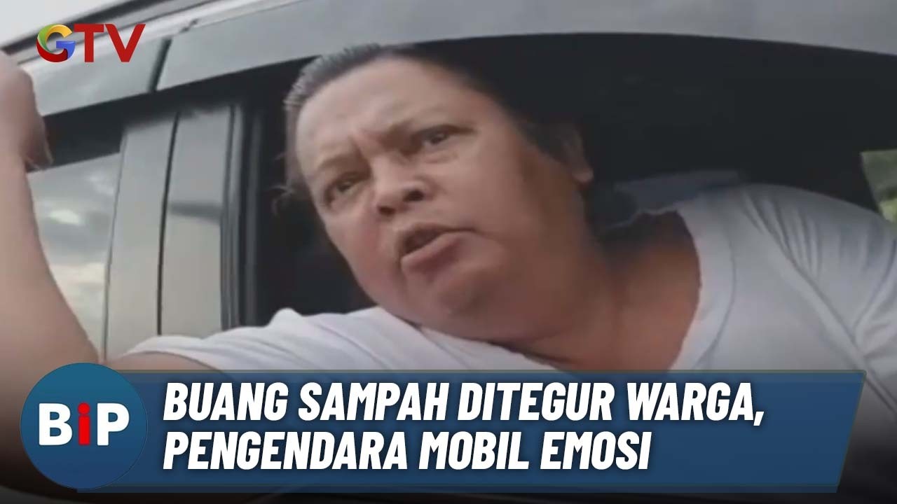 Pengendara Mobil Ngamuk Usai Ditegur Warga Buang Sampah Sembarangan | BIP 13/3