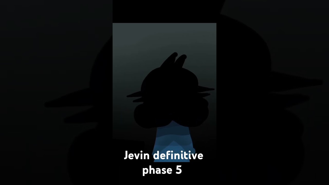 Jevin definitive phase 5