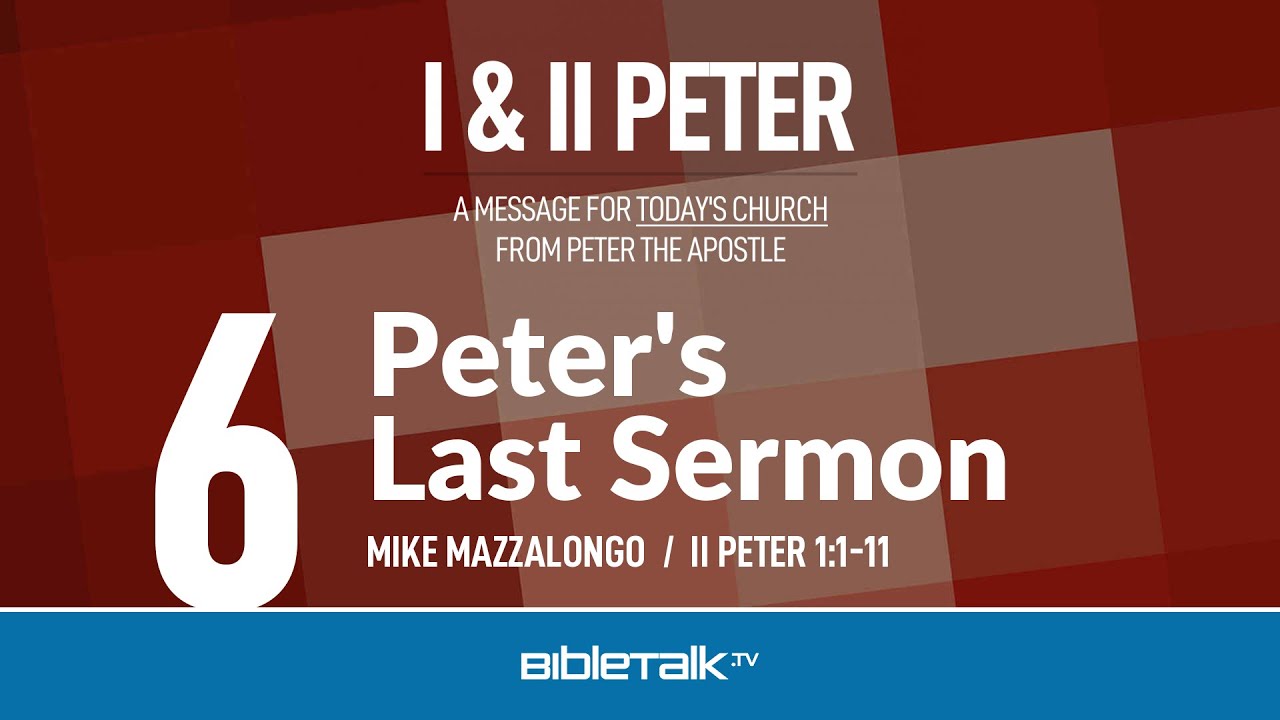 2 Peter Bible Study for Beginners &ndash; Mike Mazzalongo | BibleTalk.tv